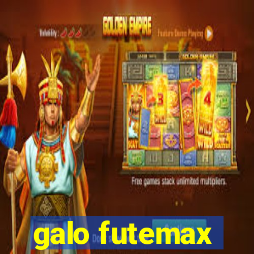 galo futemax